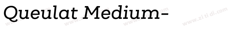 Queulat Medium字体转换